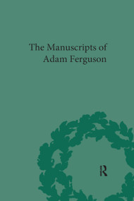 The Manuscripts of Adam Ferguson by Robin C Dix, 9780367876166
