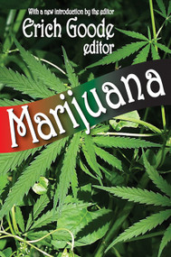 Marijuana - 9780202363431 by Erich Goode, 9780202363431