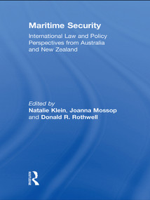 Maritime Security (International Law and Policy Perspectives from Australia and New Zealand) - 9780415685481 by Natalie Klein, Joanna Mossop, Donald R. Rothwell, 9780415685481