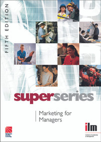 Marketing for Managers by Institute of Leadership & Management, 9780080469744