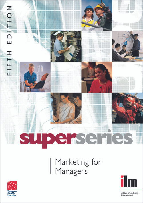 Marketing for Managers by Institute of Leadership & Management, 9780080469744