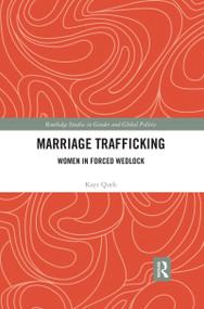 Marriage Trafficking (Women in Forced Wedlock) - 9780367436971 by Kaye Quek, 9780367436971