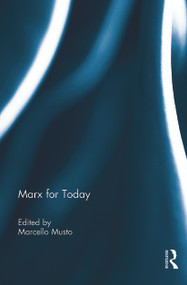 Marx for Today - 9780415721707 by Marcello Musto, 9780415721707
