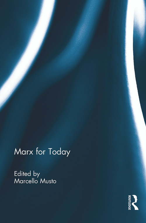 Marx for Today - 9780415721707 by Marcello Musto, 9780415721707