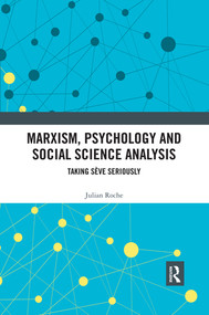 Marxism, Psychology and Social Science Analysis (Taking Sève Seriously) - 9780367488192 by Julian Roche, 9780367488192