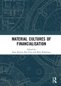 Material Cultures of Financialisation - 9780367586522 by Kate Bayliss, Ben Fine, Mary Robertson, 9780367586522