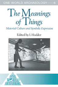 The Meanings of Things (Material Culture and Symbolic Expression) - 9780003020656 by I. Hodder, 9780003020656