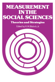 Measurement in the Social Sciences - 9780202302720 by Hubert M. Blalock, 9780202302720