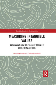 Measuring Intangible Values (Rethinking How to Evaluate Socially Beneficial Actions) - 9780367500573 by Marie Harder, Gemma Burford, 9780367500573