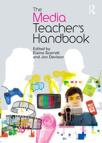 The Media Teacher's Handbook - 9780415499941 by Elaine Scarratt, Jon Davison, 9780415499941