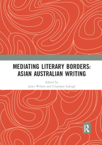 Mediating Literary Borders: Asian Australian Writing - 9780367892494 by Janet Wilson, Chandani Lokuge, 9780367892494