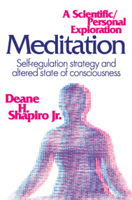 Meditation (Self-regulation Strategy and Altered State of Consciousness) - 9780202362403 by Rosemary A. Stevens, Jr. Shapiro, 9780202362403