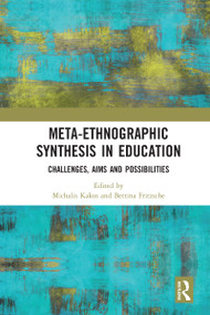 Meta-Ethnographic Synthesis in Education (Challenges, Aims and Possibilities) - 9780367584474 by Michalis Kakos, Bettina Fritzsche, 9780367584474