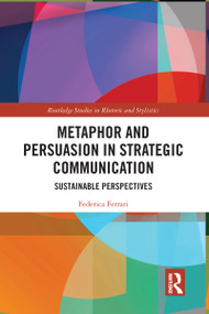 Metaphor and Persuasion in Strategic Communication (Sustainable Perspectives) - 9780367584245 by Federica Ferrari, 9780367584245