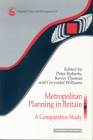 Metropolitan Planning in Britain (A Comparative Study) - 9780117023611 by Peter Roberts, Kevin Thomas, Gwyndaf Williams, 9780117023611