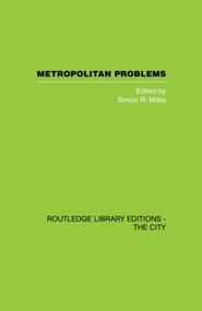 Metropolitan Problems - 9780415860499 by S. Miles, 9780415860499
