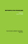 Metropolitan Problems - 9780415860499 by S. Miles, 9780415860499