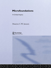 Microfoundations (A Critical Inquiry) - 9780415756051 by Maarten Janssen, 9780415756051