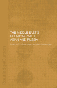 The Middle East's Relations with Asia and Russia by Hannah Carter, Anoushiravan Ehteshami, 9780415650137