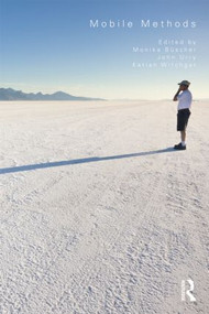 Mobile Methods - 9780415492423 by Monika Büscher, John Urry, Katian Witchger, 9780415492423
