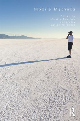 Mobile Methods - 9780415492423 by Monika Büscher, John Urry, Katian Witchger, 9780415492423