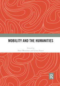 Mobility and the Humanities - 9780367892869 by Peter Merriman, Lynne Pearce, 9780367892869