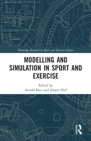 Modelling and Simulation in Sport and Exercise - 9780367586713 by Arnold Baca, Jürgen Perl, 9780367586713
