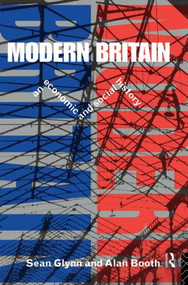 Modern Britain (An Economic and Social History) - 9780415104739 by Sean Glynn, Alan Booth, 9780415104739