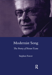 Modernist Song (The Poetry of Tristan Tzara) - 9780367605070 by Steven Forcer, 9780367605070