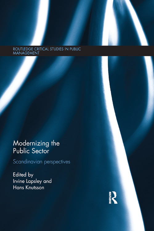 Modernizing the Public Sector (Scandinavian Perspectives) - 9780367878535 by Irvine Lapsley, Hans Knutsson, 9780367878535