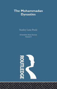 Mohammadan Dyn:Orientalism V 2 by Stanley Lane-Poole, 9780415757829