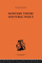 Monetary Theory and Public Policy by Kenneth K. Kurihara, 9780415607834
