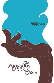 The Monsoon Lands of Asia - 9780202309422 by R.R. Rawson, 9780202309422