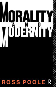Morality and Modernity - 9780415036016 by Ross Poole, 9780415036016