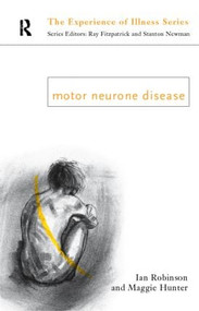 Motor Neurone Disease - 9780415097116 by Margaret Hunter, Ian Robinson, 9780415097116