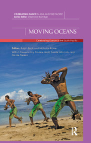 Moving Oceans (Celebrating Dance in the South Pacific) by Ralph Buck, Nicholas Rowe, 9780367176693