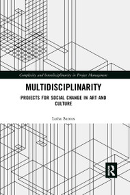Multidisciplinarity (Projects for Social Change in Art and Culture) - 9780367589615 by Luisa Santos, 9780367589615