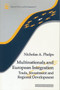 Multinationals and European Integration (Trade, Investment and Regional Development) by Nicholas A. Phelps, 9780117023628