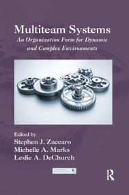 Multiteam Systems (An Organization Form for Dynamic and Complex Environments) - 9780367865795 by Stephen J. Zaccaro, Michelle A. Marks, Leslie DeChurch, 9780367865795