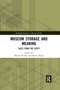 Museum Storage and Meaning (Tales from the Crypt) - 9780367884086 by Mirjam Brusius, Kavita Singh, 9780367884086