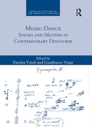 Music-Dance (Sound and Motion in Contemporary Discourse) - 9780367884598 by Patrizia Veroli, Gianfranco Vinay, 9780367884598
