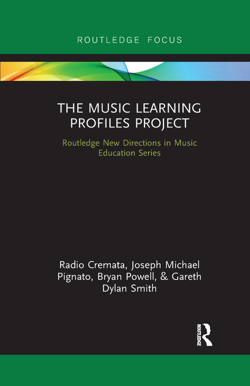 The Music Learning Profiles Project (Let's Take This Outside) - 9780367607296 by Radio Cremata, Joseph Pignato, Bryan Powell, Gareth Dylan Smith, 9780367607296