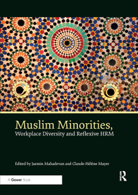 Muslim Minorities, Workplace Diversity and Reflexive HRM - 9780367881863 by Jasmin Mahadevan, Claude-Hélène Mayer, 9780367881863