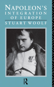 Napoleon's Integration of Europe - 9780415755535 by Stuart Woolf, 9780415755535