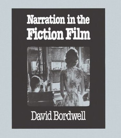 Narration in the Fiction Film by David Bordwell, 9780415018777