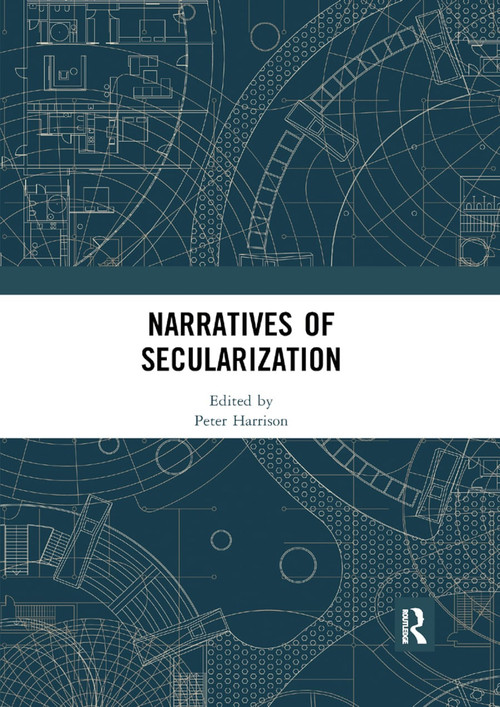 Narratives of Secularization - 9780367892302 by Peter Harrison, 9780367892302