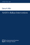 NATO's Balkan Interventions by Dana H. Allin, 9780198516767