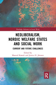 Neoliberalism, Nordic Welfare States and Social Work (Current and Future Challenges) - 9780367152154 by Masoud Kamali, Jessica Jönsson, 9780367152154