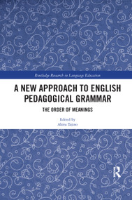 A New Approach to English Pedagogical Grammar (The Order of Meanings) - 9780367272715 by Akira Tajino, 9780367272715