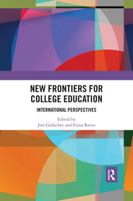 New Frontiers for College Education (International Perspectives) - 9780367488918 by Jim Gallacher, Fiona Reeve, 9780367488918